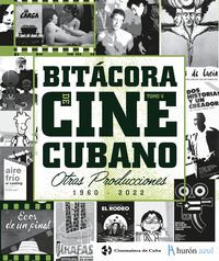 T5 BITÁCORA DE CINE CUBANO. OTRAS PRODUCCIONES (1960 - 2022)