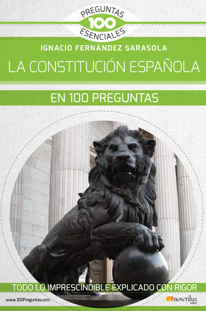 LA CONSTITUCION ESPAÑOLA EN 100 PREGUNTAS