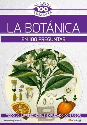 LA BOTANICA 100PREGUNTAS ESENCIALES
