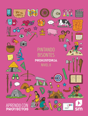 020 PINTANDO BISONTES. PREHISTORIA (NIVEL II).