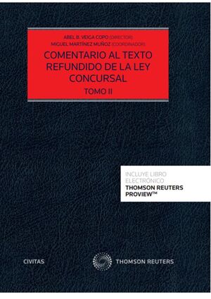 COMENTARIO AL TEXTO REFUNDIDO DE LA LEY CONCURSAL (TOMO I Y II)