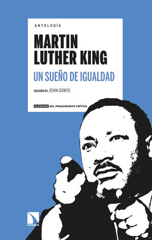 ANTOLOGIA LUTHER KING. UN SUEÑO DE IGUALDAD (3ª ED.)