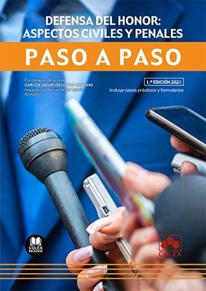 DEFENSA DEL HONOR: ASPECTOS CIVILES Y PENALES PASO A PASO