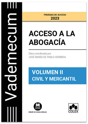 023 T2 VADEMECUM ACCESO A LA ABOGACÍA: CIVIL Y MERCANTIL -PRUEBAS DE ACCESO 2023