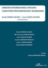 022 DERECHO INTERNACIONAL PRIVADO: CASOS PRÁCTICOS RESUELTOS Y RAZONADOS