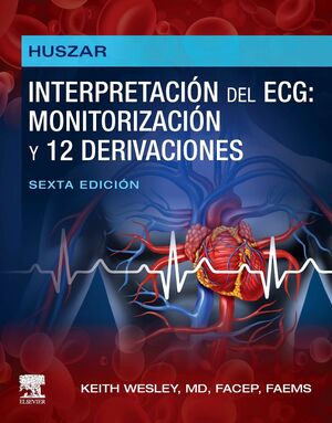 HUSZAR INTERPRETACION DEL ECG: MONITORIZACION Y 12 DERIVACIONES