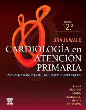BRAUNWALD:CARDIOLOGIA EN ATENCION PRIMARIA