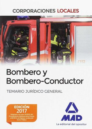 017 TEM JURIDICO BOMBERO Y BOMBERO-CONDUCTOR TEMARIO JURÍDICO GENERAL CORPORACIONES LOCALES