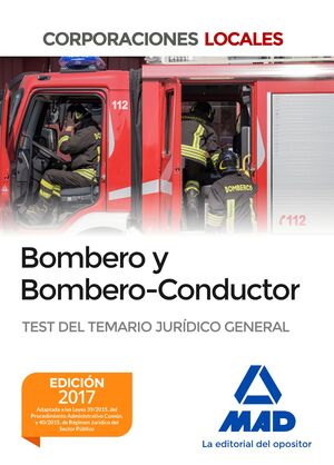 017 TEST TEMARIO JURIDICO BOMBERO Y BOMBERO-CONDUCTOR CORPORACIONES LOCALES