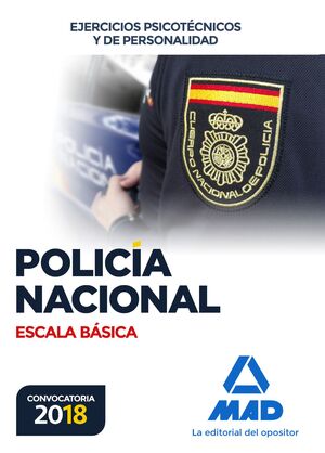 018 PSIC/PERS POLICÍA NACIONAL ESCALA BÁSICA. EJERCICIOS PSICOTÉCNICOS Y DE PERSONALIDAD