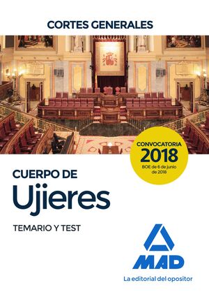 018 CUERPO DE UJIERES DE LAS CORTES GENERALES. TEMARIO Y TEST