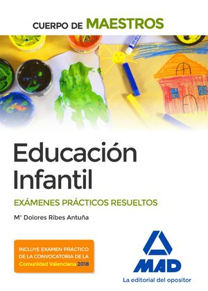018 EDUCACION INFANTIL EXÁMENES PRÁCTICOS RESUELTOS. MAESTROS EDUCACIÓN INFANTIL