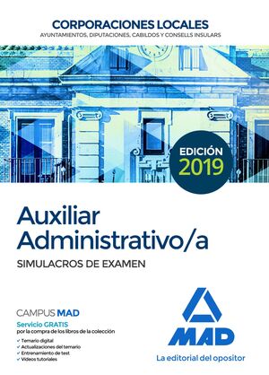 019 SIM AUXILIAR ADMINISTRATIVO/A DE CORPORACIONES LOCALES. SIMULACROS DE EXAMEN