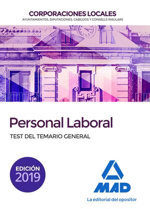019 TEST PERSONAL LABORAL DE CORPORACIONES LOCALES. TEST DEL TEMARIO GENERAL