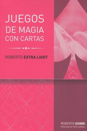 JUEGOS DE MAGIA CON CARTAS -R.EXTRA LIGHT