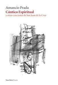 CANTICO ESPIRITUAL Y OTRAS CANCIONES DE SAN JUAN DE LA CRUZ +CD