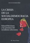 CRISIS DE LA SOCIALDEMOCRACIA EUROPEA, LA. EDUARD BERNSTEIN...