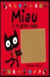 MIAU Y LA CAJA GRANDE / MIAU AND THE BIG BOX (EDICION BILINGUE)