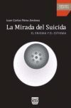 MIRADA DEL SUICIDA, LA. EL ENIGMA Y EL ESTIGMA