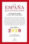 ESPAÑA QUE NECESITAMOS, LA. DEL 20N A 2020
