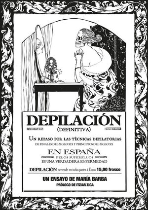 DEPILACIÓN (DEFINITIVA) UN REPASO POR LAS TECNICAS DEPILATORIAS DE FINALES DEL SIGLO XIX Y PRINCIPIOS DEL SIGLO XX EN ESPAÑA