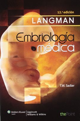 EMBRIOLOGIA MEDICA LANGMAN 12ª EDICION