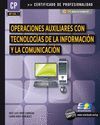 012 CP MF1209_1 OPERACIONES AUXILIARES CON TECNOLOGIAS DE LA INFORMACION Y LA COMUNICACION