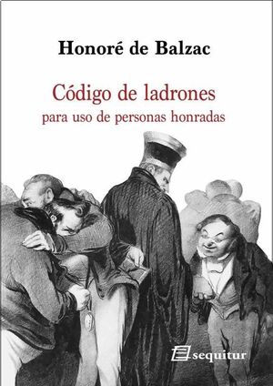 CÓDIGO DE LADRONES. PARA USO DE PERSONAS HONRADAS