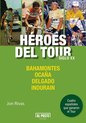 HEROES DEL TOUR: SIGLO XX