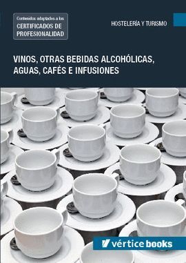 VINOS, OTRAS BEBIDAS ALCOHÓLICAS, AGUAS, CAFÉS E...