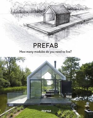 PREFAB. HOW MANY MODULES DO YOU NEED TO LIVE?