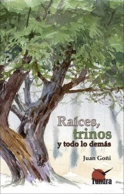 RAICES, TRINOS Y TODO LO DEMÁS