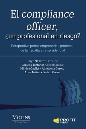 EL COMPLIANCE OFFICER,¿UN PROFESIONAL EN RIESGO?