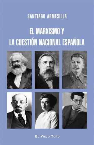 MARXISMO Y LA CUESTION NACIONAL ESPAÑOLA, EL