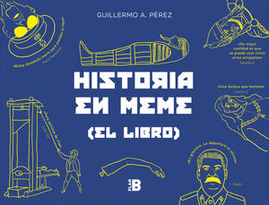 HISTORIA EN MEME. (EL LIBRO)