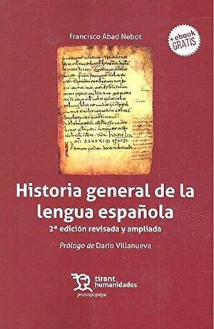 HISTORIA GENERAL DE LA LENGUA ESPAÑOLA 2ªED