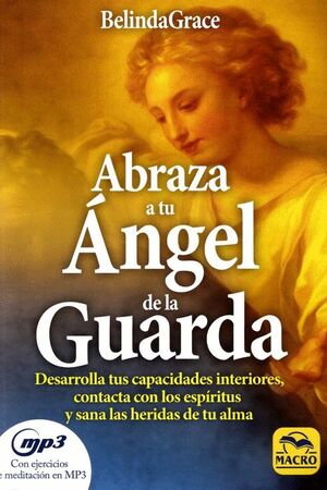 *ABRAZA TU ANGEL DE LA GUARDA ( CON EJERCICIOS DE MEDITACION EN PM3 )
