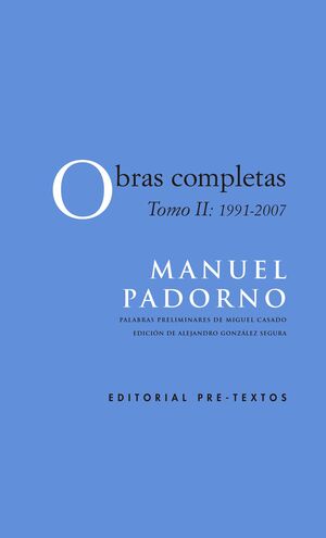T2 MANUEL PADORNO OBRAS COMPLETAS (1991-2007)