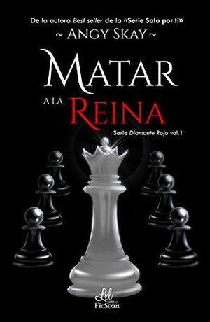 MATAR A LA REINA -SERIE: VOL1 DIAMANTE ROJO