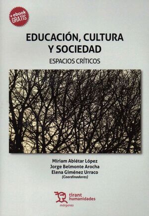 EDUCACION, CULTURA Y SOCIEDAD. ESPACIOS CRITICOS
