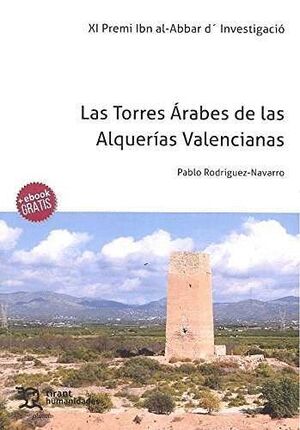 LAS TORRES ARABES DE LAS ALQUERIAS VALENCIANAS