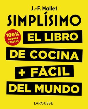 SIMPLISIMO. EL LIBRO DE COCINA + FÁCIL DEL MUNDO