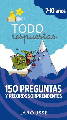 TODO RESPUESTAS (7-10 AÑOS) 150 PREGUNTAS Y RÉCORDS SORPRENDENTES