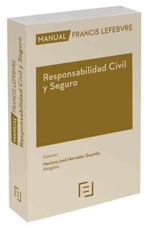 018 RESPONSABILIDAD CIVIL Y SEGURO. CUESTIONES ACTUALES -MANUAL