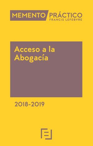 2018-2019 ACCESO A LA ABOGACIA. MEMENTO PRACTICO