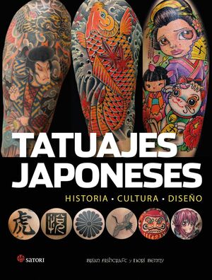 TATUAJES JAPONESES. HISTORIA - CULTURA - DISEÑO