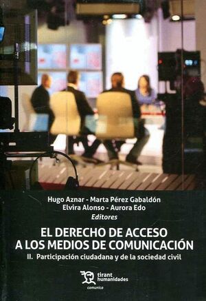 T2 DERECHO DE ACCESO A LOS MEDIOS DE COMUNICACION: PARTICIPACION CIUDADANA Y DE LA SOCIEDAD CIVIL