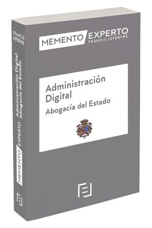 018 ADMINISTRACION DIGITAL. ABOGACIA DEL ESTADO. MEMENTO EXPERTO