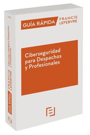 018 CIBERSEGURIDAD PARA DESPACHOS Y PROFESIONALES -GUIA RAPIDA