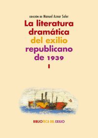 T1 LA LITERATURA DRAMÁTICA DEL EXILIO REPUBLICANO DE 1939